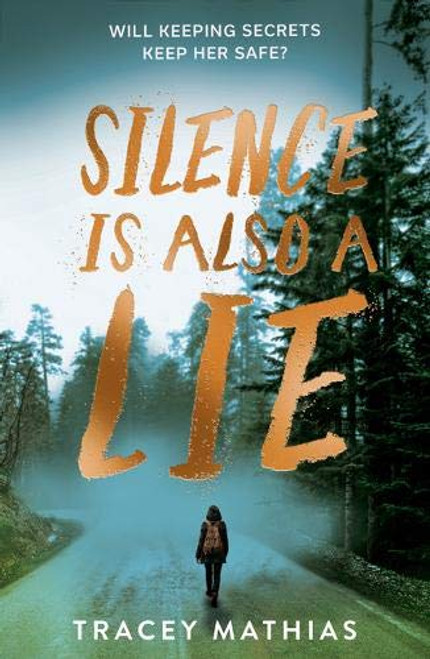 Tracey Mathias / Silence is Also a Lie