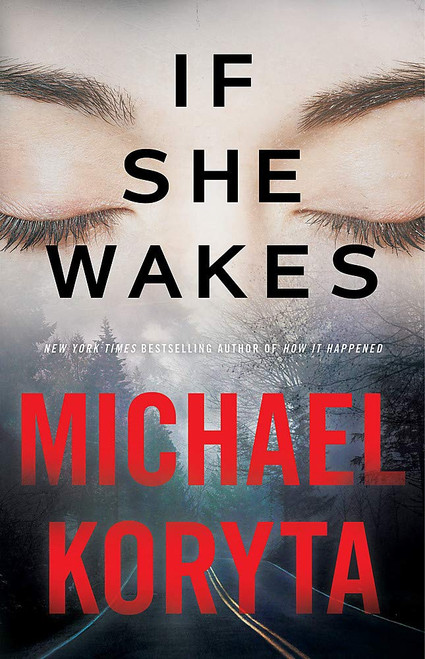 Michael Koryta / If She Wakes