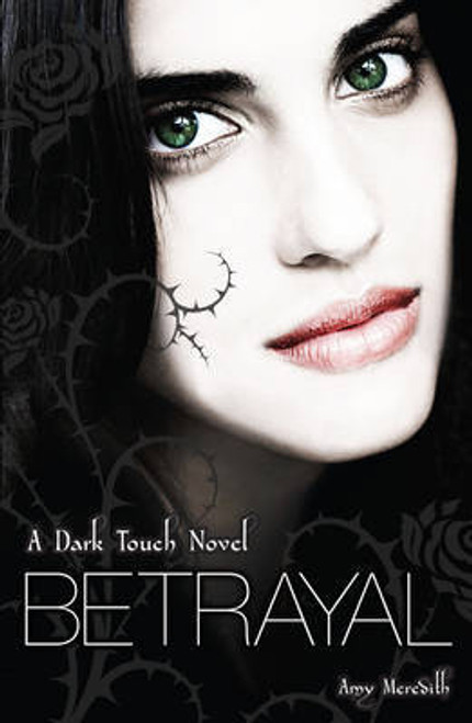 Amy Meredith / Betrayal - A Dark Touch Novel