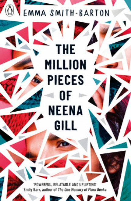 Emma Smith-Barton / The Million Pieces of Neena Gill