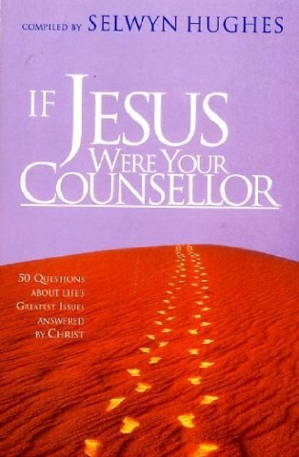 Selwyn Hughes / If Jesus Were Your Counsellor