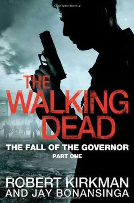 Robert Kirkman / The Fall of the Governor: Part One