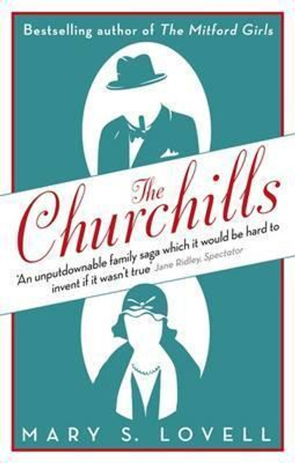 Mary S. Lovell / The Churchills: A Family at the Heart of History
