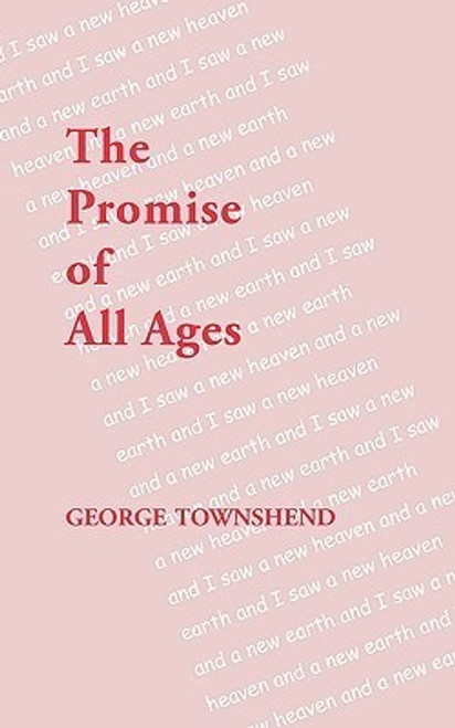 George Townshend / The Promise of All Ages