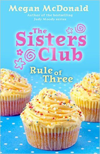 Megan McDonald / The Sisters Club: Rule of Three