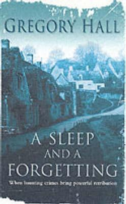 Gregory Hall / A Sleep and A Forgetting