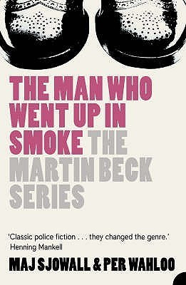 Maj Sjowall / The Man Who Went Up in Smoke
