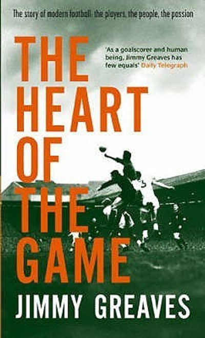 Jimmy Greaves / Heart of the Game - The Story of Modern Football