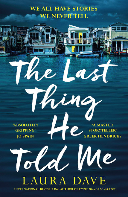 Laura Dave / The Last Thing He Told Me (Hardback)