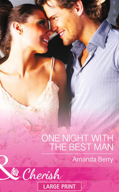 Mills & Boon / One Night With The Best Man (Large Print Hardback)