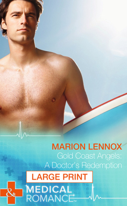 Mills & Boon / A Doctor's Redemption: Gold Coast Angels (Large Print Hardback)