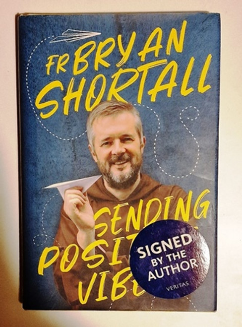 Brian Shortall / Sending Positive Vibes (Signed by the Author) (Hardback)