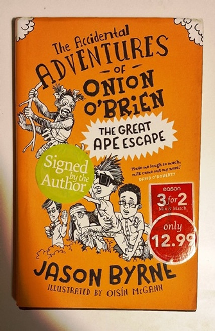 Jason Byrne / The Accidental Adventures of Onion O'Brien (Signed by the Author) (Hardback).