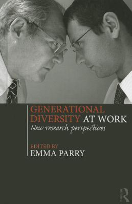 Emma Parry / Generational Diversity at Work: New Research Perspectives (Hardback)