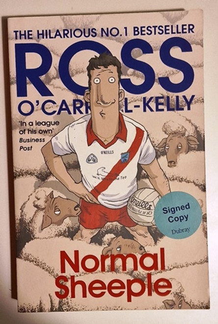 Ross O'Carroll-Kelly / Normal Sheeple (Signed by the Author) (Large Paperback)..