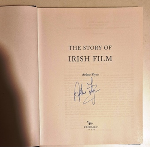 Arthur Flynn / The Story of Irish Film (Signed by the Author) (Paperback)