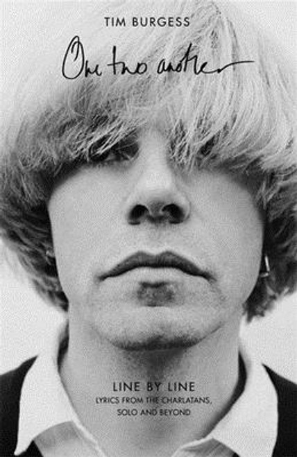 Tim Burgess / One Two Another: Line By Line: Lyrics from The Charlatans, Solo and Beyond (Hardback)