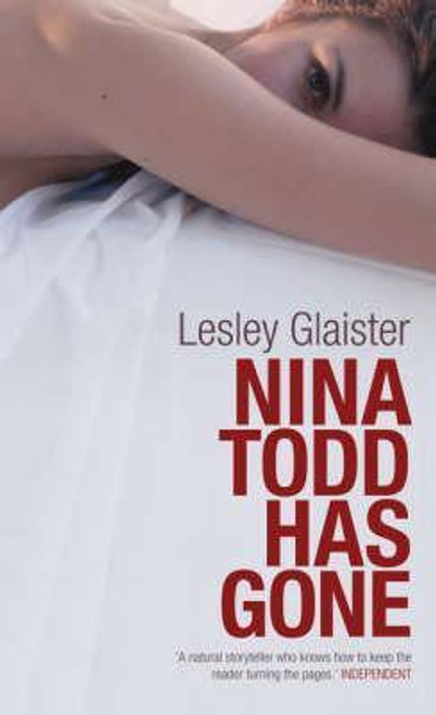 Lesley Glaister / Nina Todd Has Gone (Hardback)
