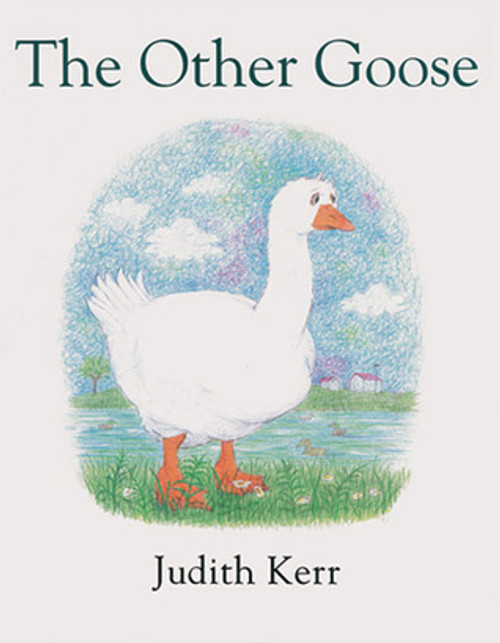 Judith Kerr / The Other Goose (Children's Picture Book)