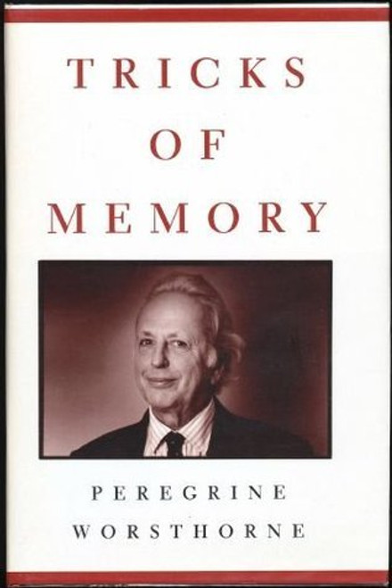 Peregrine Worsthorne / Tricks of Memory: An Autobiography (Hardback)