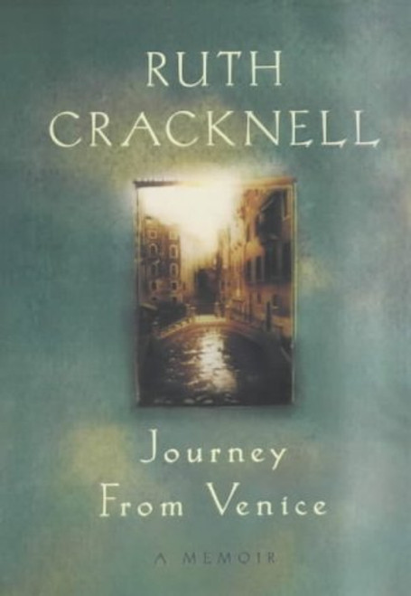Ruth Cracknell / Journey from Venice - A Memoir (Hardback)