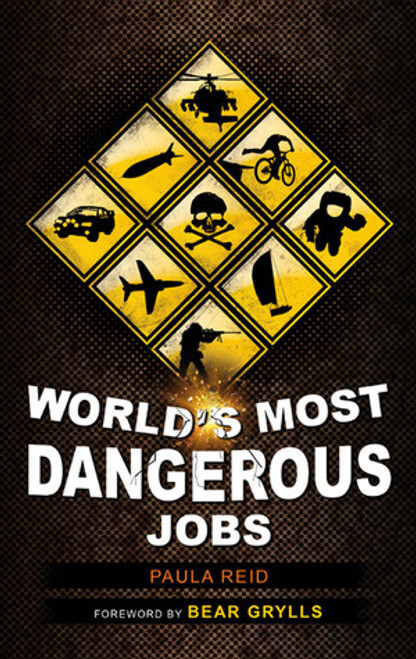 Paula Reid / World's Most Dangerous Jobs (Hardback)