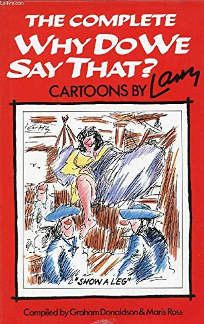 Graham Donaldson & Maris Ross / The Complete "Why Do We Say That?" (Hardback)