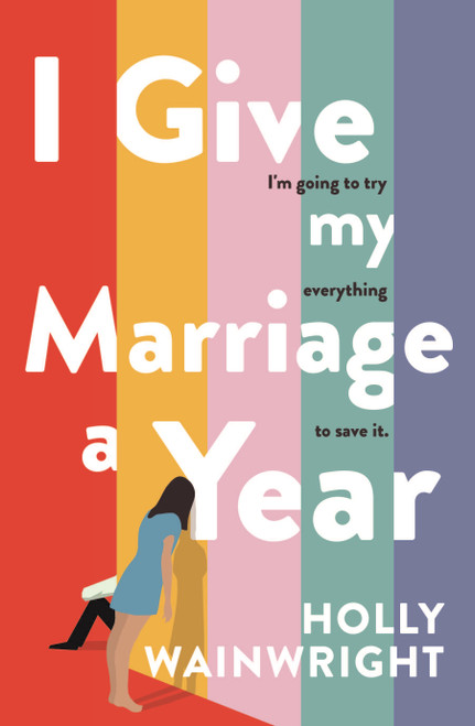 Holly Wainwright / I Give my Marriage a Year (Large Paperback)