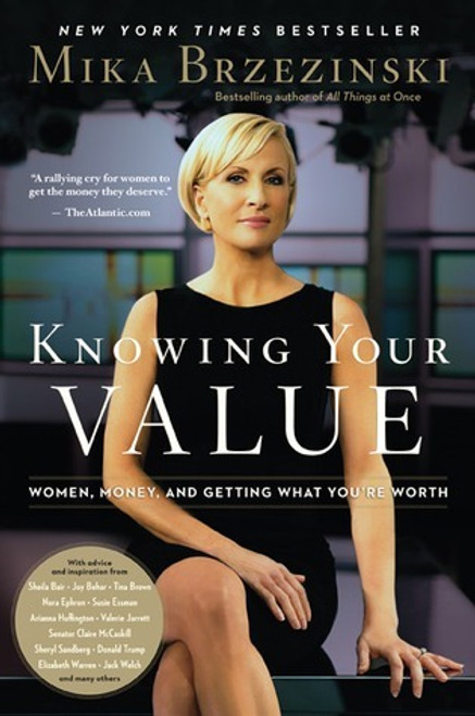 Mika Brzezinski / Knowing Your Value: Women, Money, and Getting What You're Worth (Large Paperback)