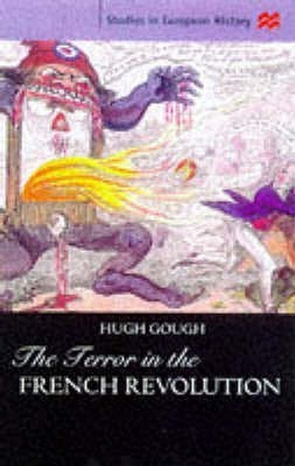 Hugh Gough / The Terror in the French Revolution (Large Paperback)