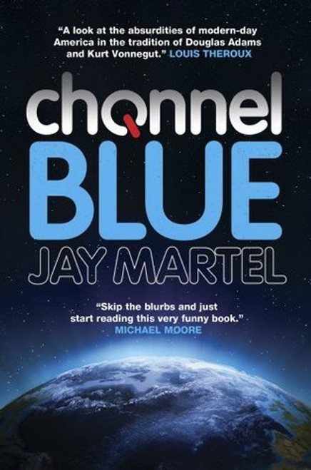 Jay Martel / Channel Blue (Large Paperback)