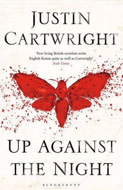 Justin Cartwright / Up Against the Night (Large Paperback)