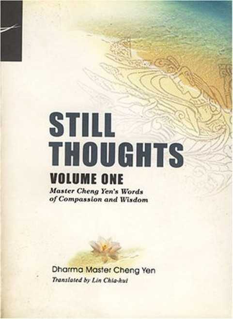 Cheng Yen / Still Thoughts - Volume 1 (Large Paperback)