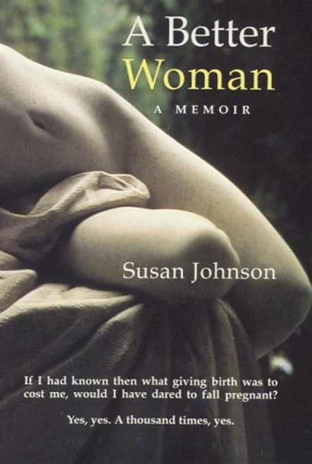 Susan Johnson / A Better Woman - A Memoir (Large Paperback)