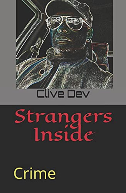 Clive Dev / Strangers Inside : Detective Dev in action (Large Paperback)
