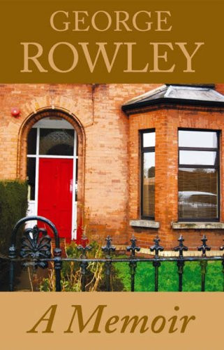 George Rowley / A Memoir (Large Paperback)