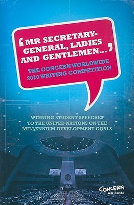 Michael Doorly / Mr Secretary-General, Ladies and Gentlemen: The Concern Worldwide Writing Competition (Large Paperback)