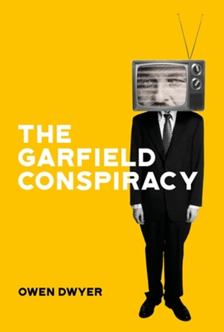 Owen Dwyer / The Garfield Conspiracy (Large Paperback)