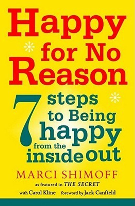 Marci Shimoff / Happy for No Reason: 7 Steps to Being Happy from the Inside Out (Large Paperback)