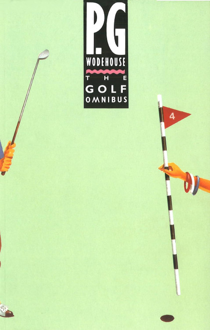 P.G. Wodehouse / The Golf Omnibus (Large Paperback)