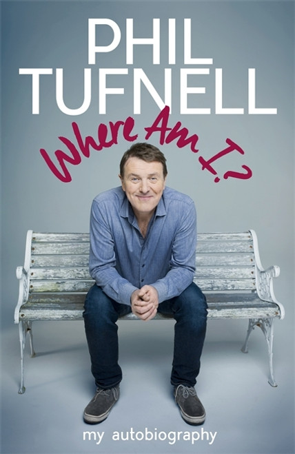 Phil Tufnell / Where Am I?: My Autobiography (Large Paperback)