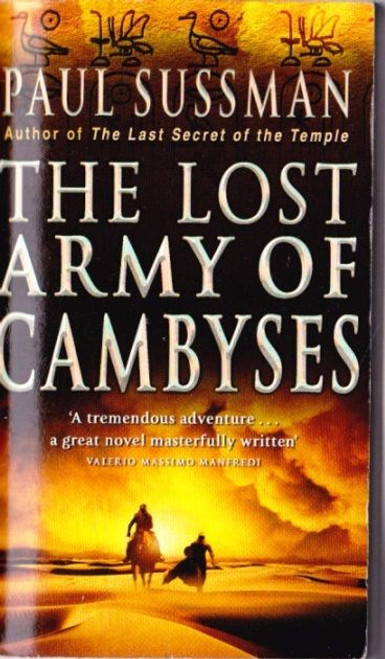 Paul Sussman / the Lost Army of Cambyses
