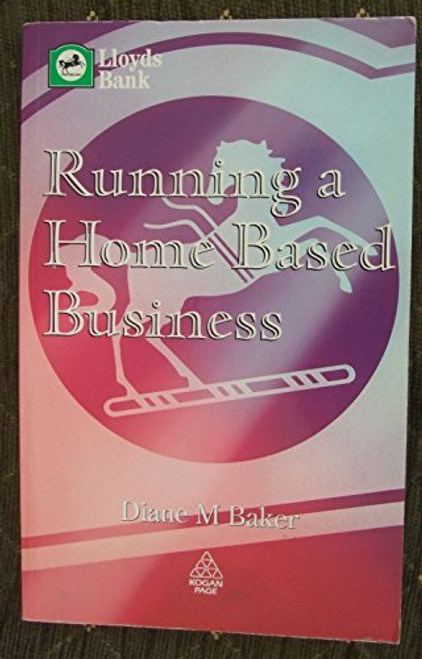Dianne M. Baker / Running a Home-based Business (Large Paperback)