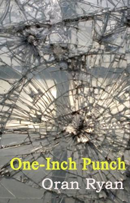 Oran Ryan / One-Inch Punch (Large Paperback)