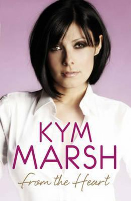 Kym Marsh / From the Heart (Large Paperback)