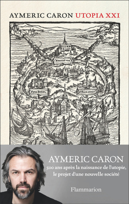 Aymeric Caron / Utopia XXI (Large Paperback)