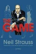 Neil Strauss / The Game: Undercover in the Secret Society of Pick-Up Artists (Hardback)