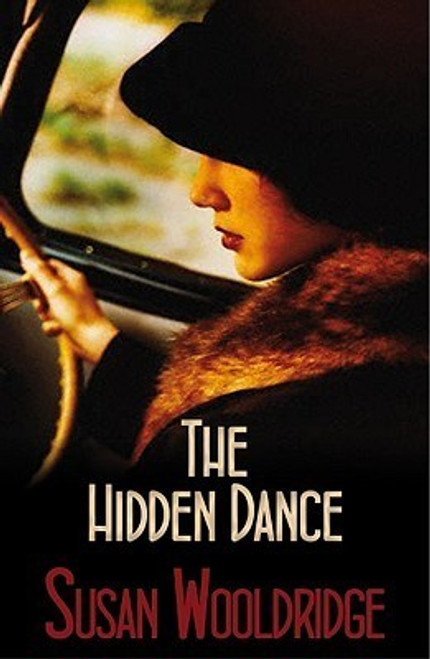 Susan Wooldridge / The Hidden Dance (Hardback)