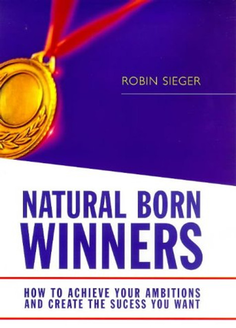 Robin Sieger / Natural Born Winners (Hardback)