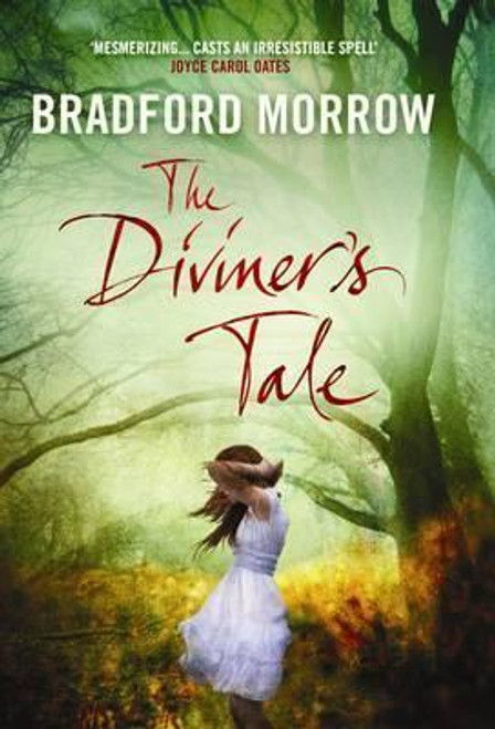 Bradford Morrow / The Diviner's Tale (Hardback)